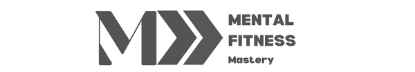Mental Fitness Mastery